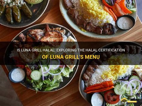 Is luna grill halal. Things To Know About Is luna grill halal. 